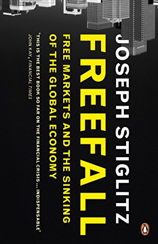 Freefall: Free Markets and the Sinking of the Global Economy von Penguin